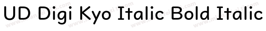 UD Digi Kyo Italic Bold Italic(UDDi字体转换